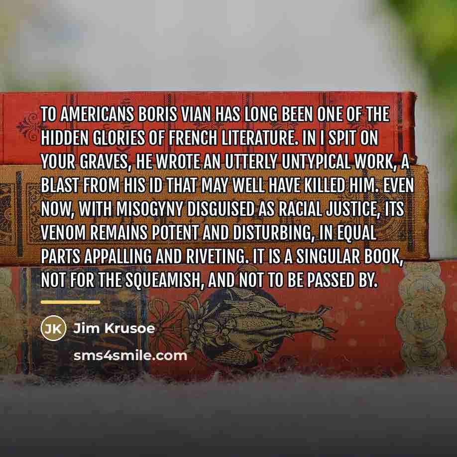 “To Americans Boris Vian has long been one of the…” quote by Jim Krusoe