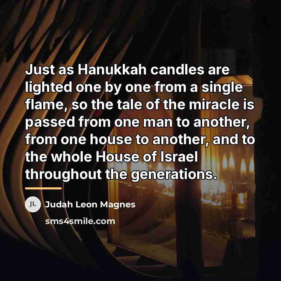 “Just as Hanukkah candles are lighted one by one from…” quote by Judah Leon Magnes