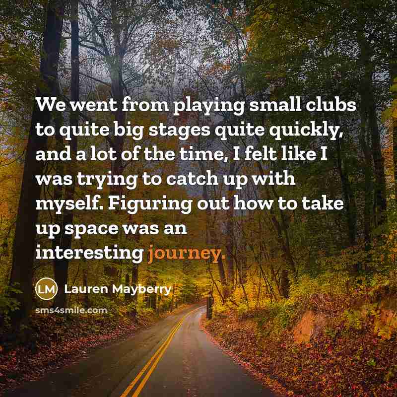 “We went from playing small clubs to quite big stages…” quote by Lauren Mayberry