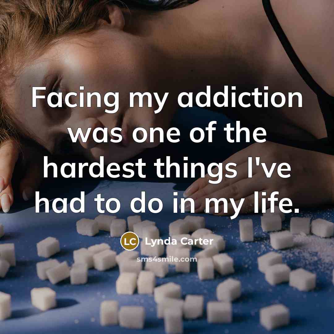 “Facing my addiction was one of the hardest things I've…” quote by Lynda Carter