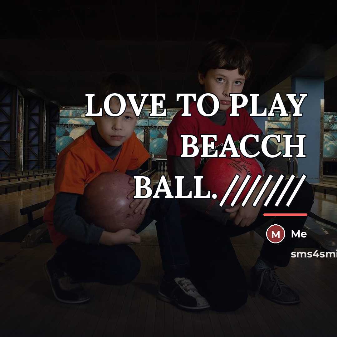 “LOVE TO PLAY BEACCH BALL.///////…” quote by Me
