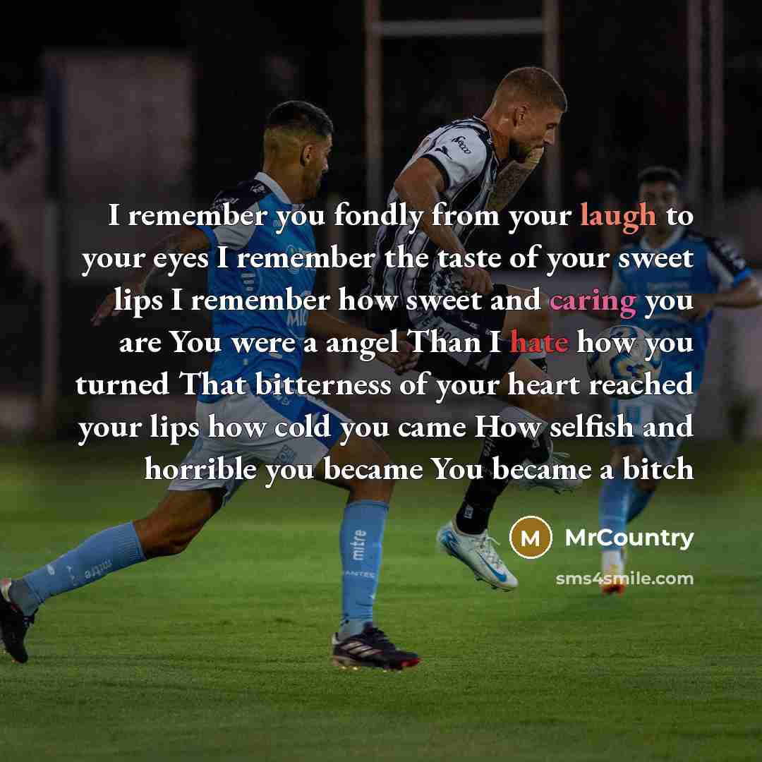 “I remember you fondly from your laugh to your eyes…” quote by MrCountry