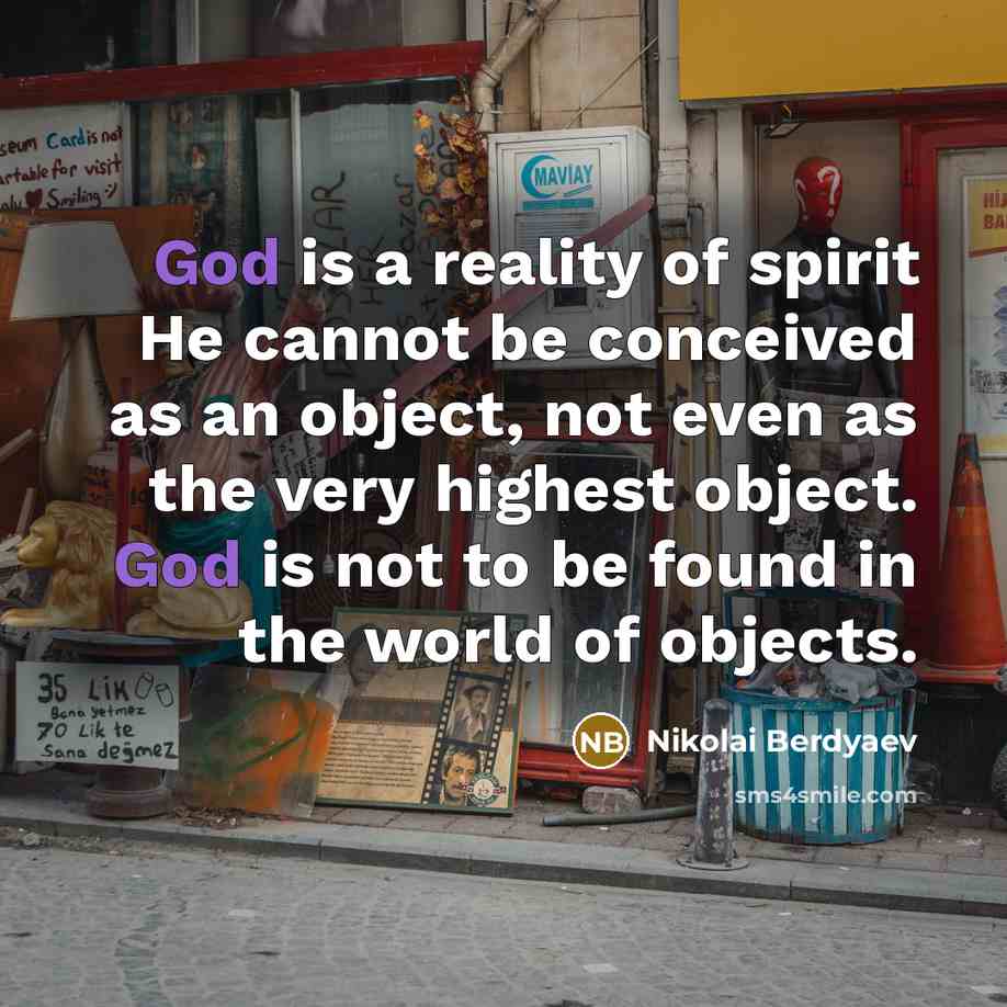 “God is a reality of spirit He cannot be conceived…” quote by Nikolai Berdyaev