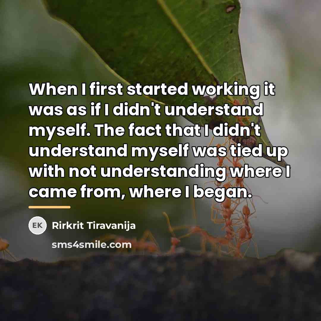 “When I first started working it was as if I…” quote by Rirkrit Tiravanija