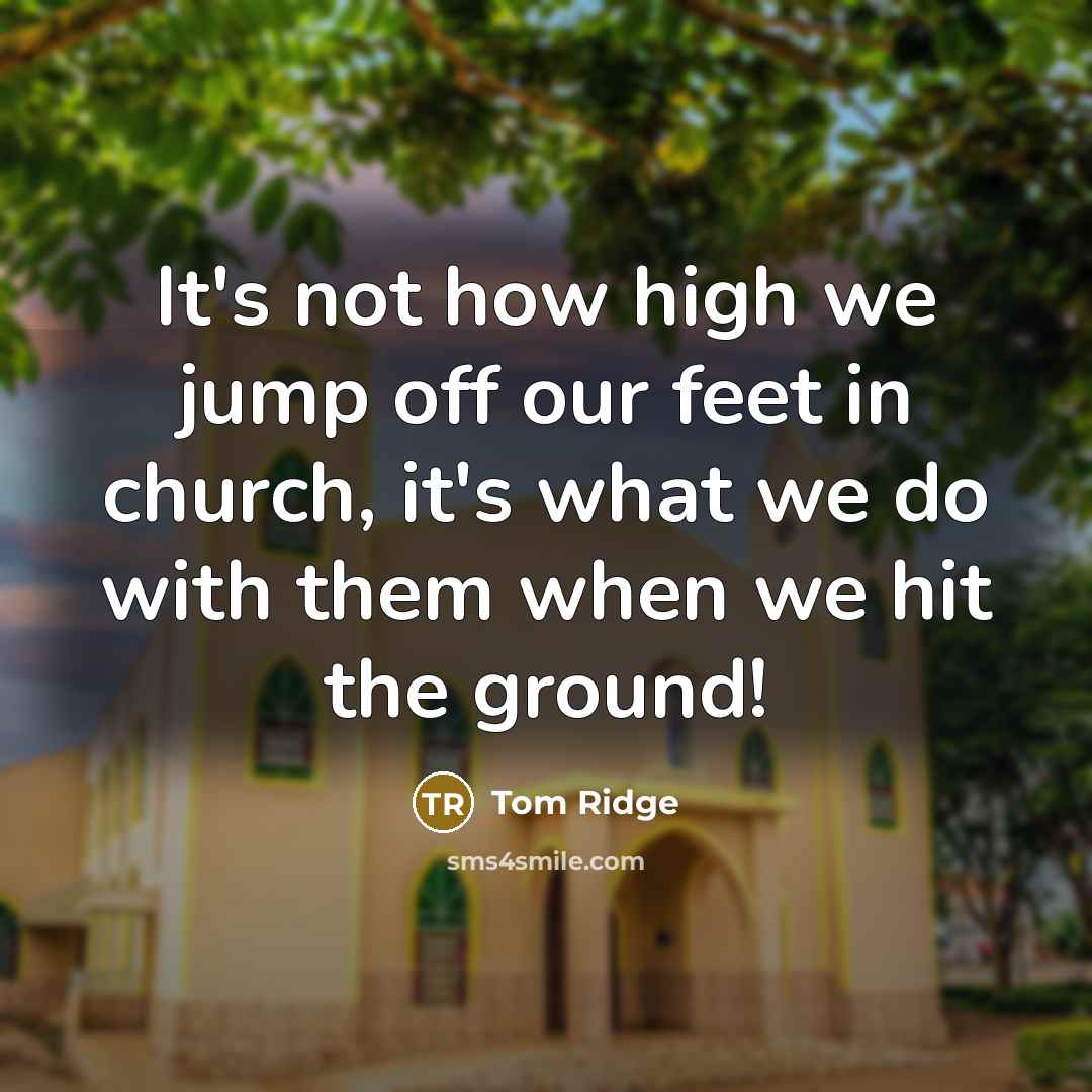 “It's not how high we jump off our feet in…” quote by Tom Ridge