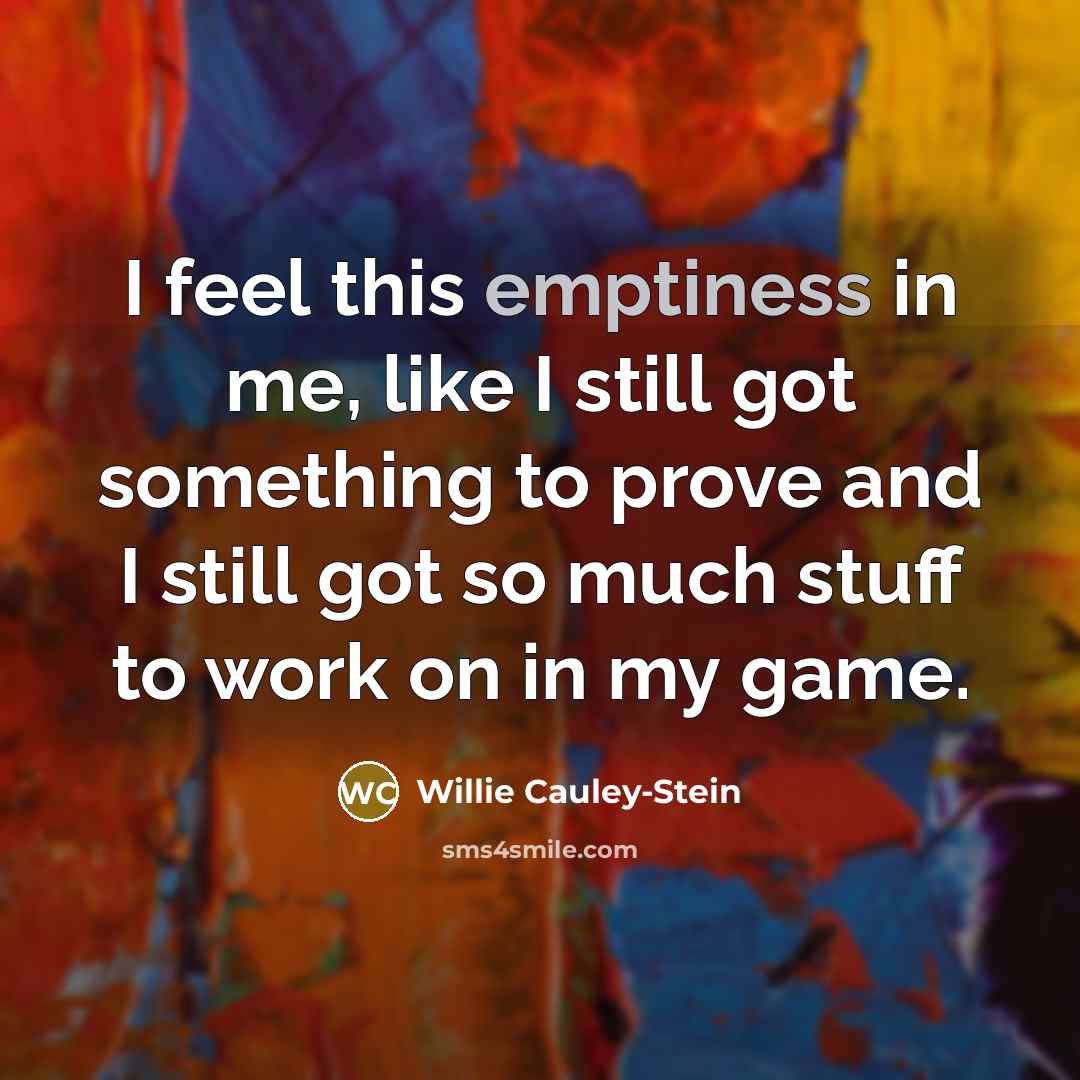 “I feel this emptiness in me, like I still got…” quote by Willie Cauley-Stein