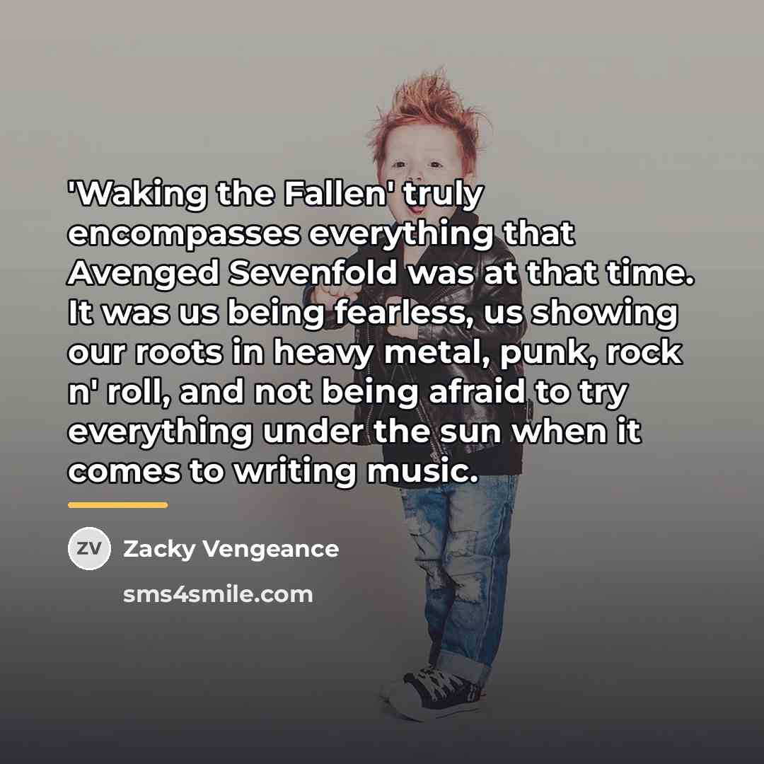 “'Waking the Fallen' truly encompasses everything that Avenged Sevenfold was…” quote by Zacky Vengeance