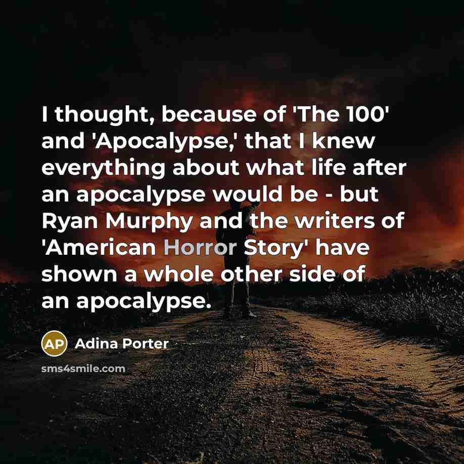 “I thought, because of 'The 100' and 'Apocalypse,' that I…” quote by Adina Porter