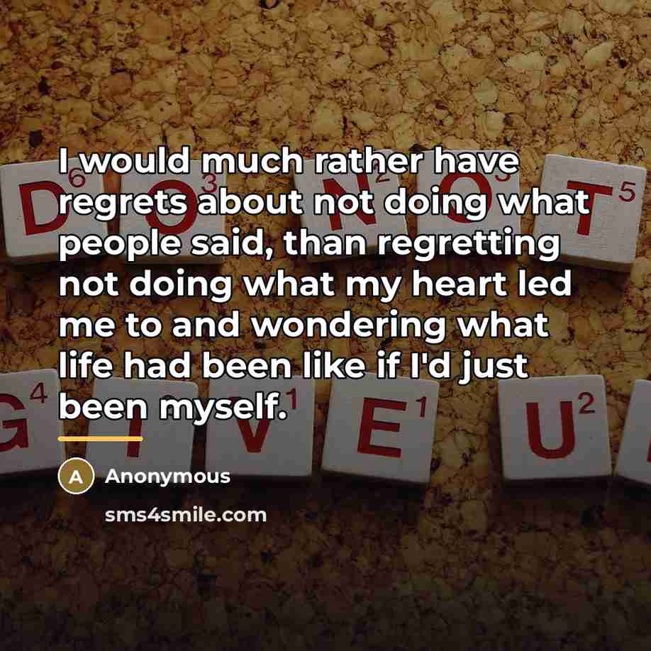 “I would much rather have regrets about not doing what…” quote by Brittany Renée