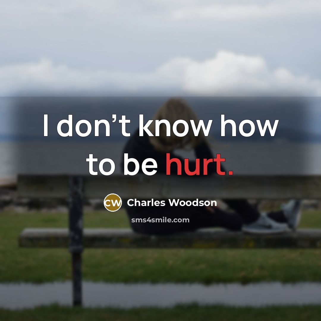 “I don't know how to be hurt.…” quote by Charles Woodson