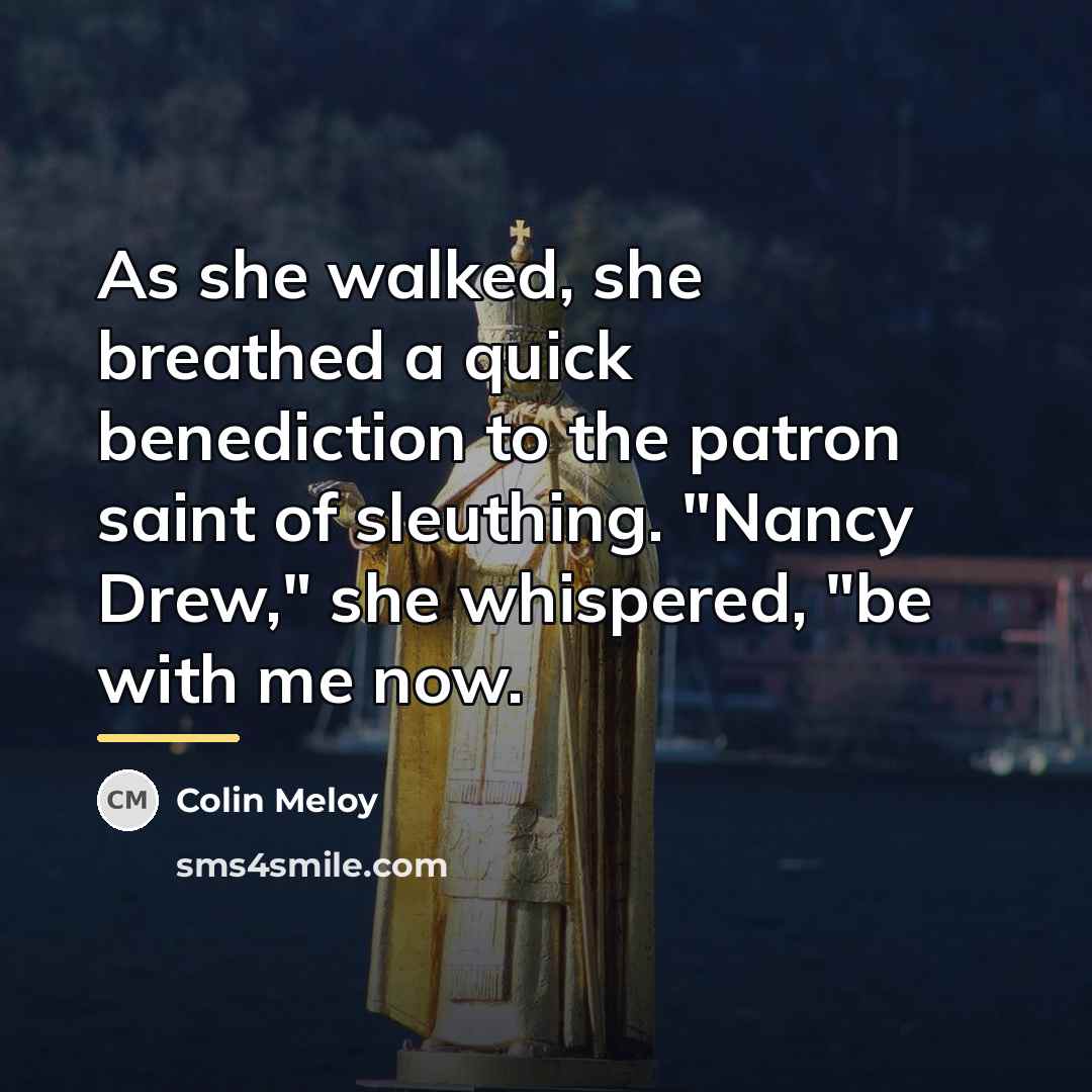 “As she walked, she breathed a quick benediction to the…” quote by Colin Meloy