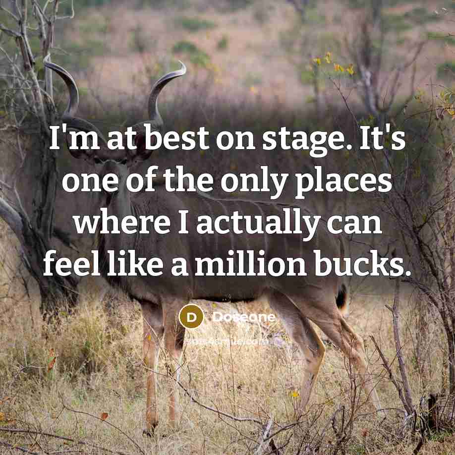 “I'm at best on stage. It's one of the only…” quote by Doseone