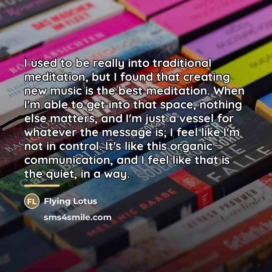 “I used to be really into traditional meditation, but I…” quote by Flying Lotus