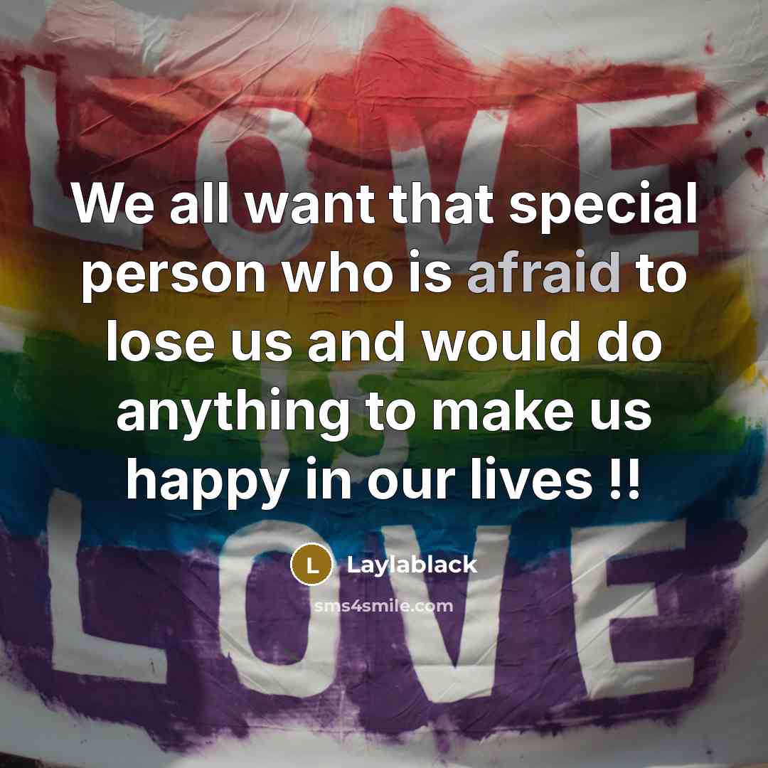 “We all want that special person who is afraid to…” quote by Laylablack