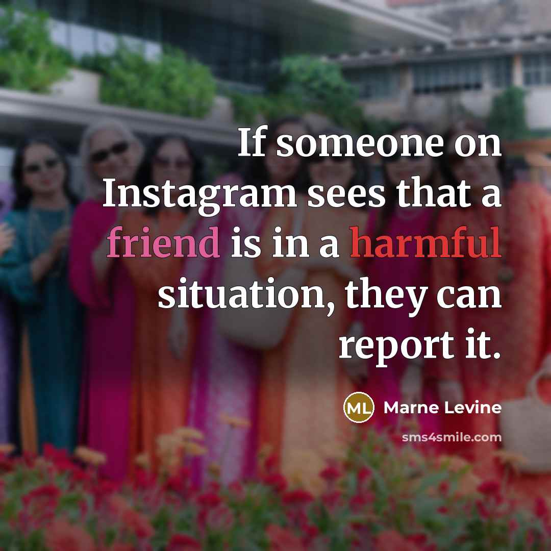 “If someone on Instagram sees that a friend is in…” quote by Marne Levine