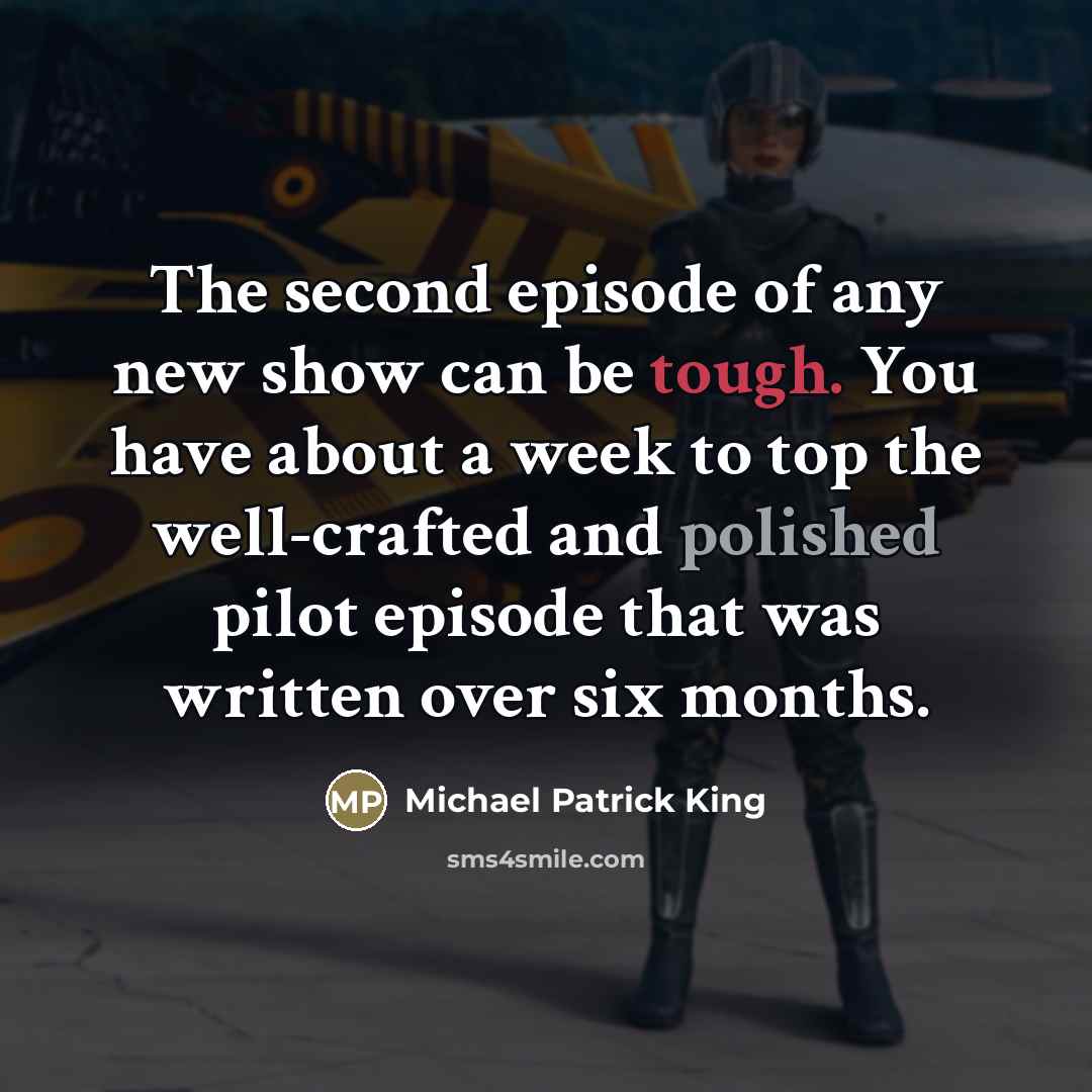 “The second episode of any new show can be tough.…” quote by Michael Patrick King