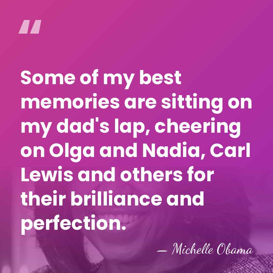 Some of my best memories are sitting on my dad's lap, cheering&hellip; - Michelle Obama