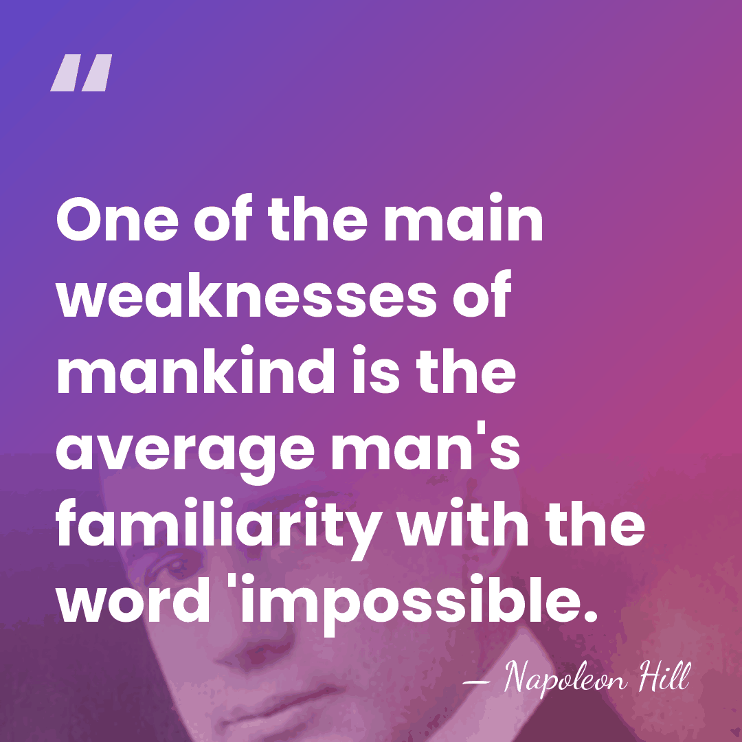 One of the main weaknesses of mankind is the average man's familiarity&hellip; - Napoleon Hill