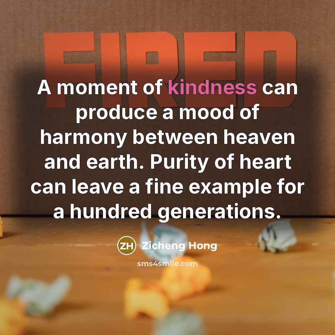 “A moment of kindness can produce a mood of harmony…” quote by Zicheng Hong