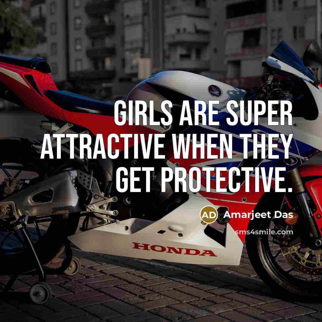 “Girls are super attractive when they get protective.…” quote by Amarjeet Das