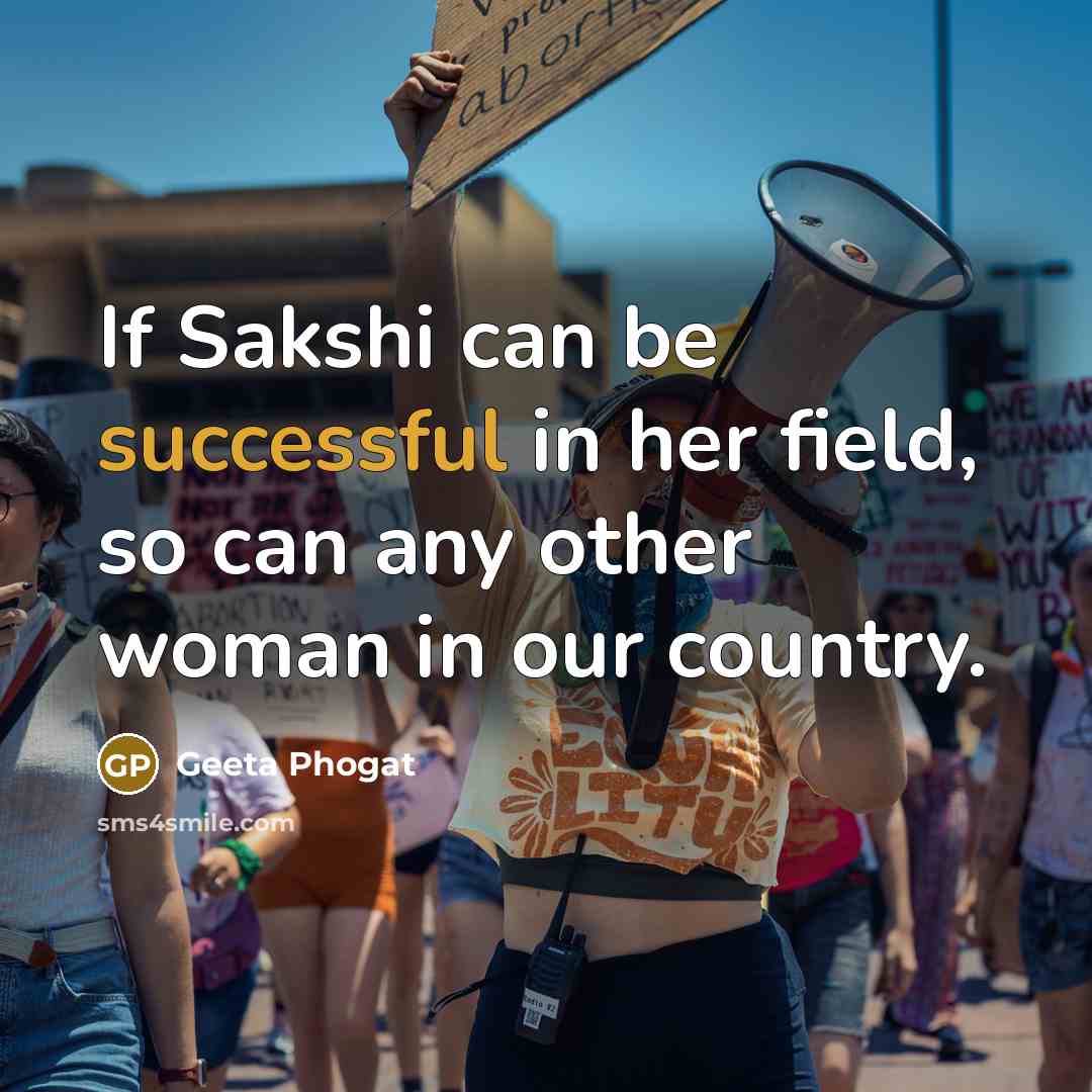 “If Sakshi can be successful in her field, so can…” quote by Geeta Phogat