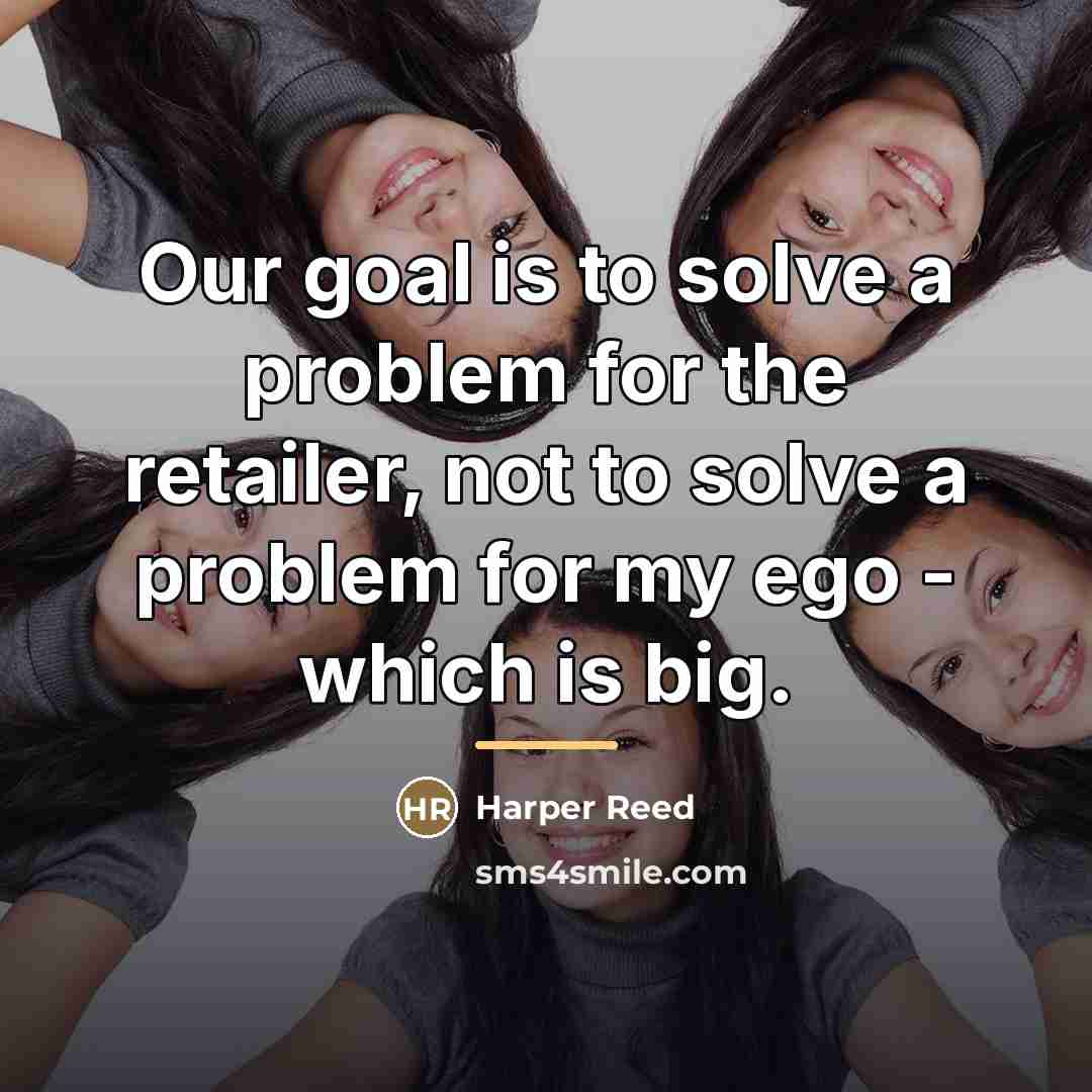 “Our goal is to solve a problem for the retailer,…” quote by Harper Reed