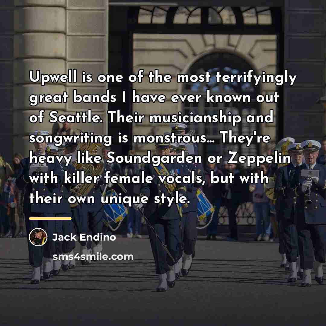 “Upwell is one of the most terrifyingly great bands I…” quote by Jack Endino