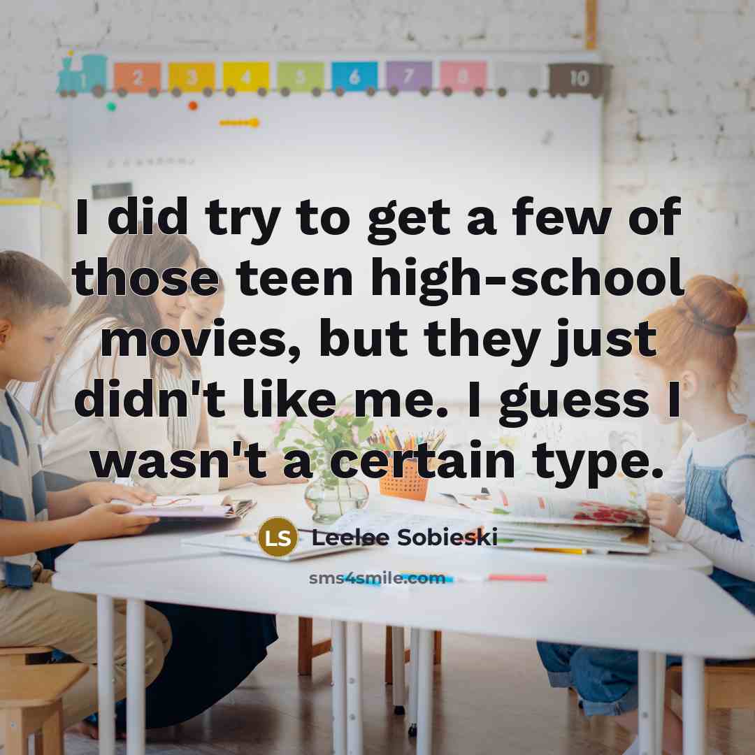 “I did try to get a few of those teen…” quote by Leelee Sobieski