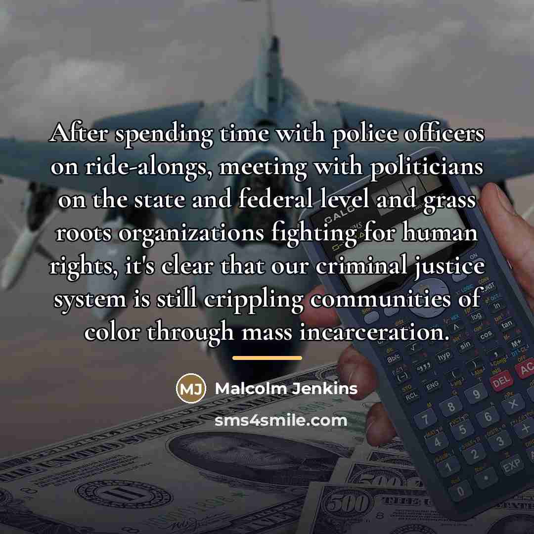 “After spending time with police officers on ride-alongs, meeting with…” quote by Malcolm Jenkins