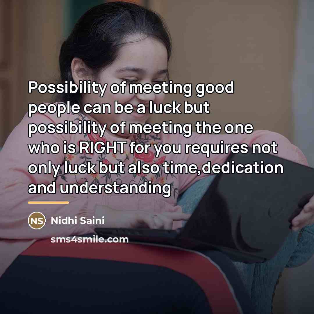 “Possibility of meeting good people can be a luck but…” quote by Nidhi Saini