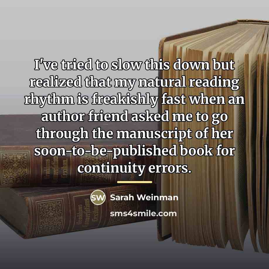 “I've tried to slow this down but realized that my…” quote by Sarah Weinman