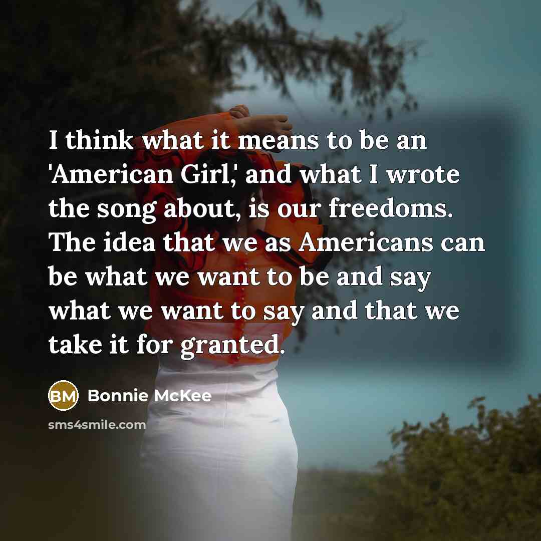 “I think what it means to be an 'American Girl,'…” quote by Bonnie McKee