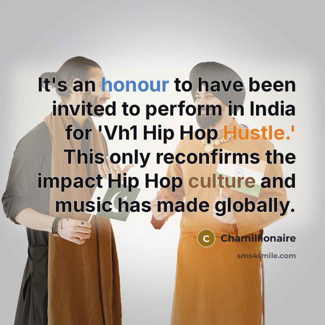 “It's an honour to have been invited to perform in…” quote by Chamillionaire