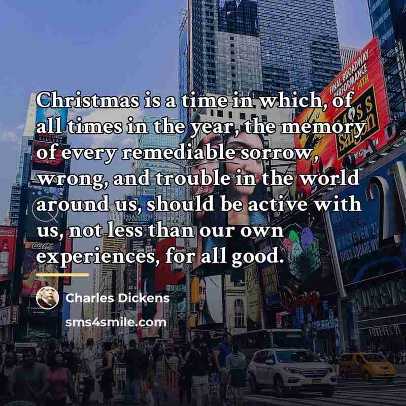 “Christmas is a time in which, of all times in…” quote by Charles Dickens