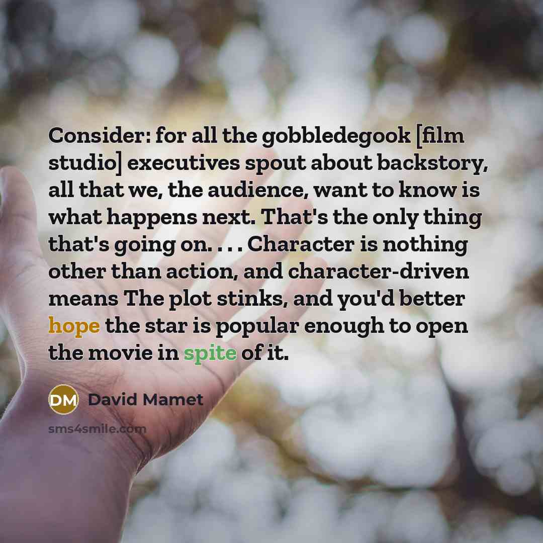 “Consider: for all the gobbledegook [film studio] executives spout about…” quote by David Mamet