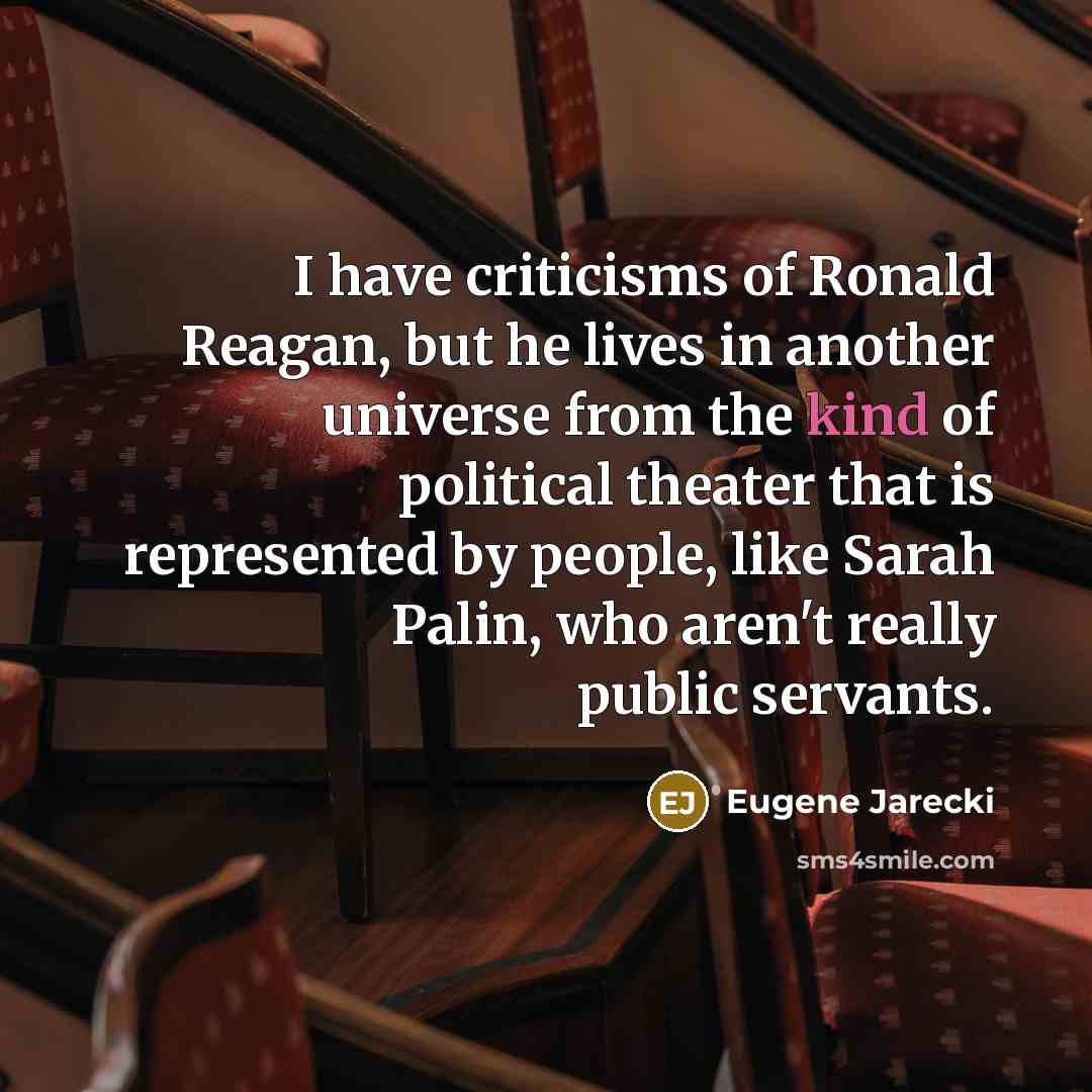 “I have criticisms of Ronald Reagan, but he lives in…” quote by Eugene Jarecki