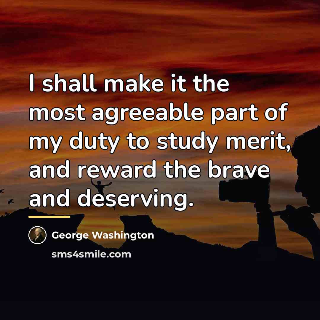 “I shall make it the most agreeable part of my…” quote by George Washington