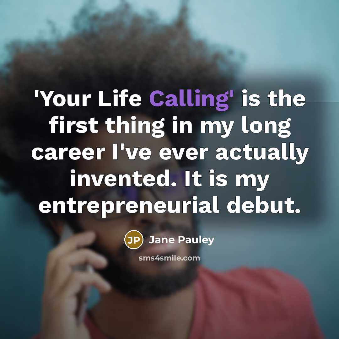 “'Your Life Calling' is the first thing in my long…” quote by Jane Pauley