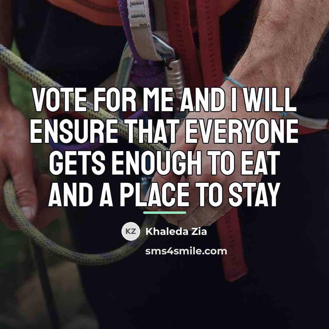 “Vote for me and I will ensure that everyone gets…” quote by Khaleda Zia