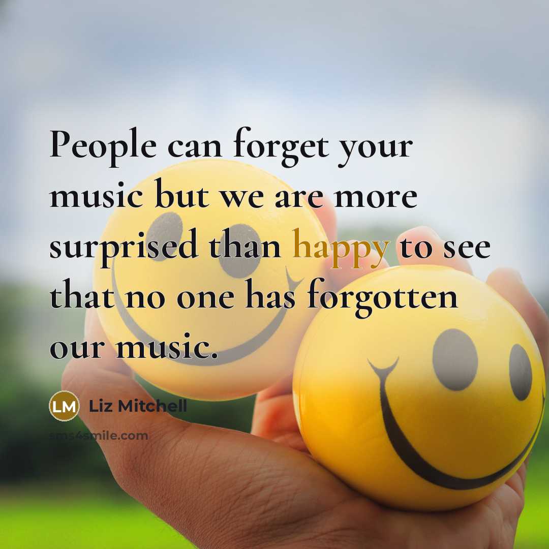 “People can forget your music but we are more surprised…” quote by Liz Mitchell