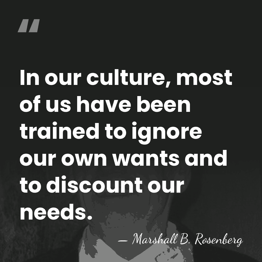 In our culture, most of us have been trained to ignore our&hellip; - Marshall B. Rosenberg