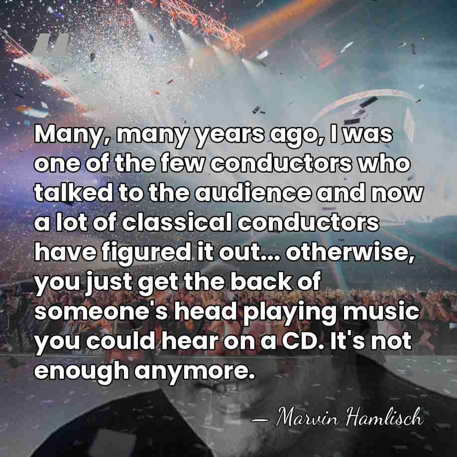 Many, many years ago, I was one of the few conductors who&hellip; - Marvin Hamlisch