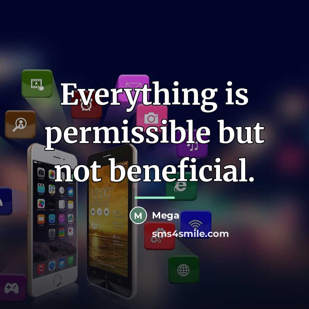 “Everything is permissible but not beneficial.…” quote by Mega