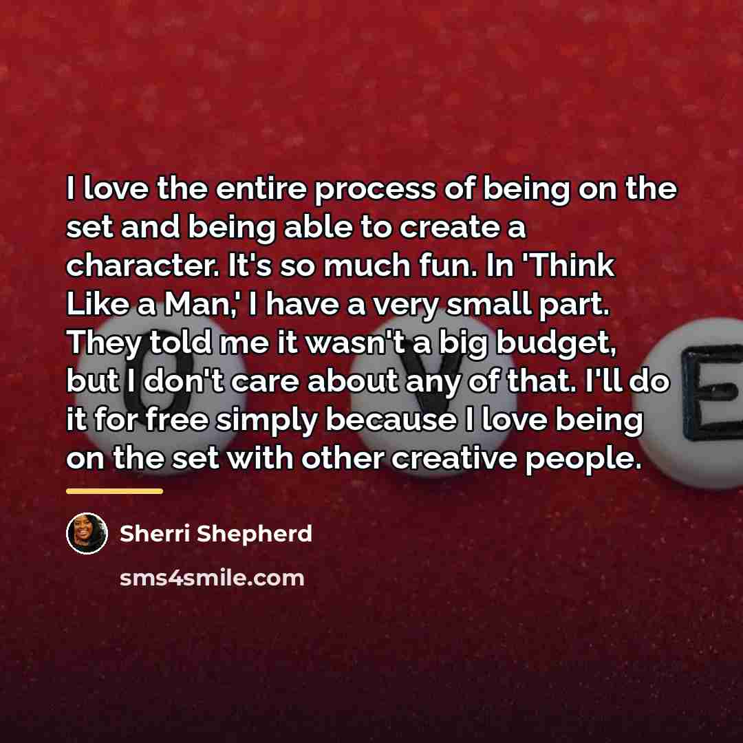 “I love the entire process of being on the set…” quote by Sherri Shepherd