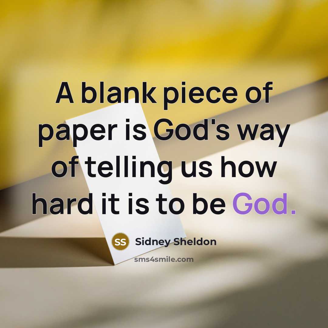 “A blank piece of paper is God's way of telling…” quote by Sidney Sheldon