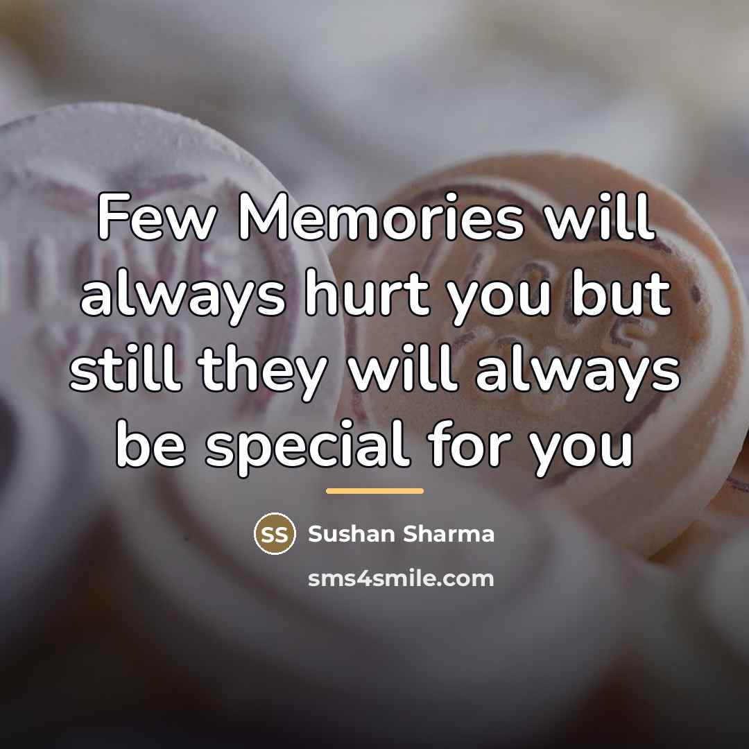 “Few Memories will always hurt you but still they will…” quote by Sushan Sharma