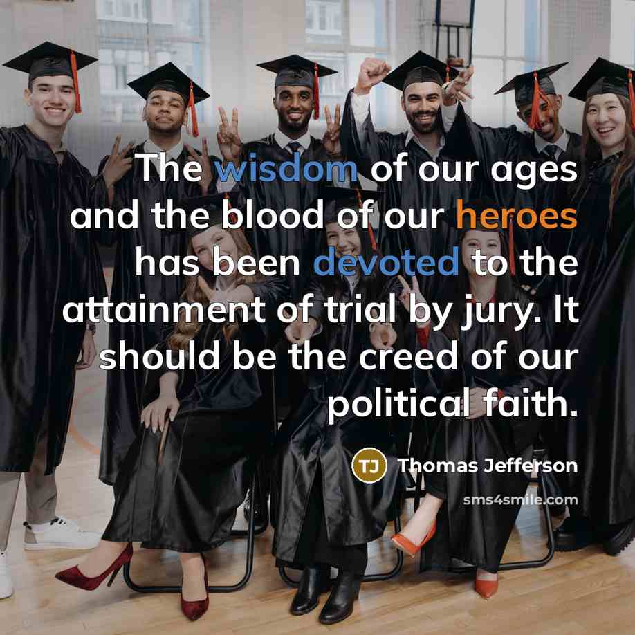 “The wisdom of our ages and the blood of our…” quote by Thomas Jefferson