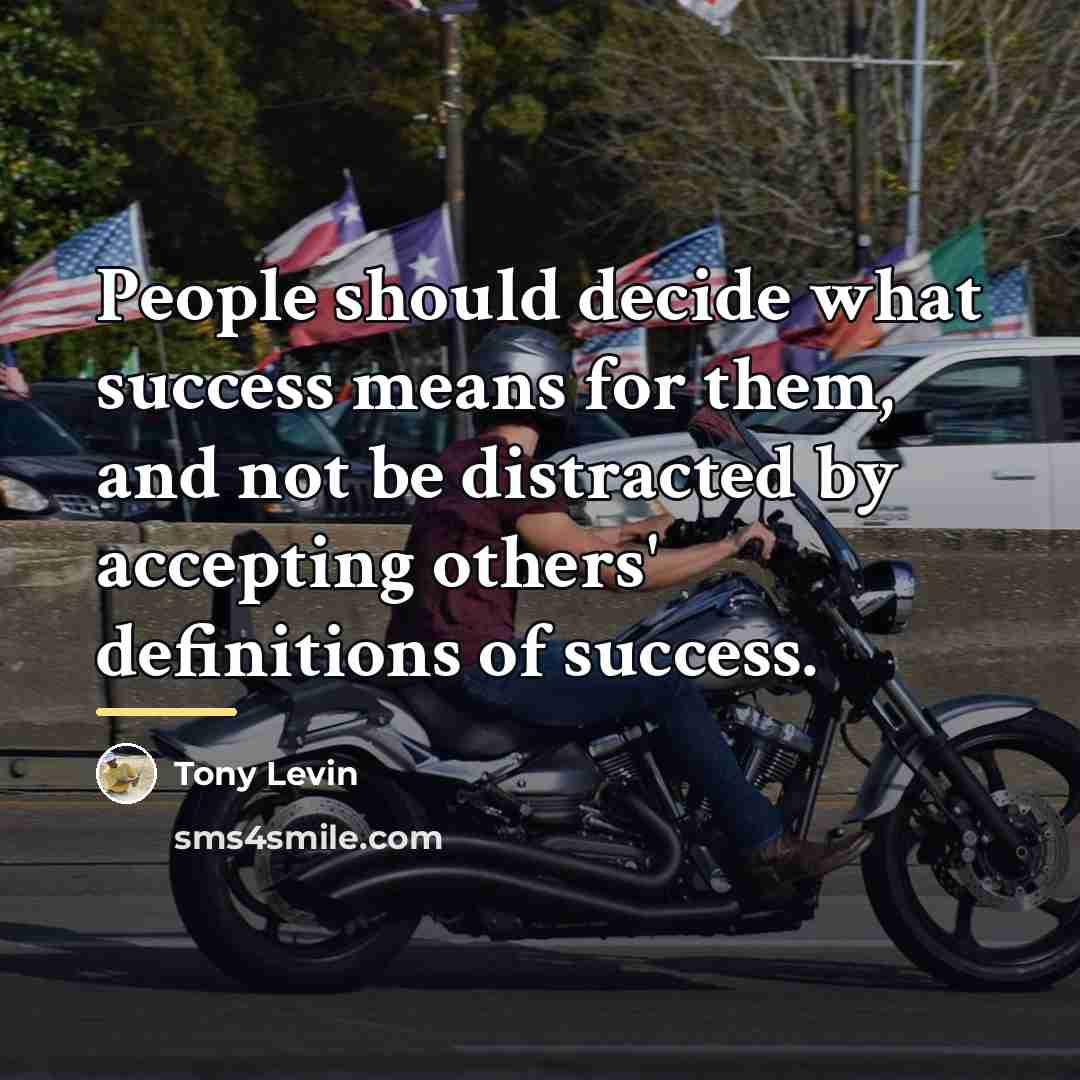 “People should decide what success means for them, and not…” quote by Tony Levin