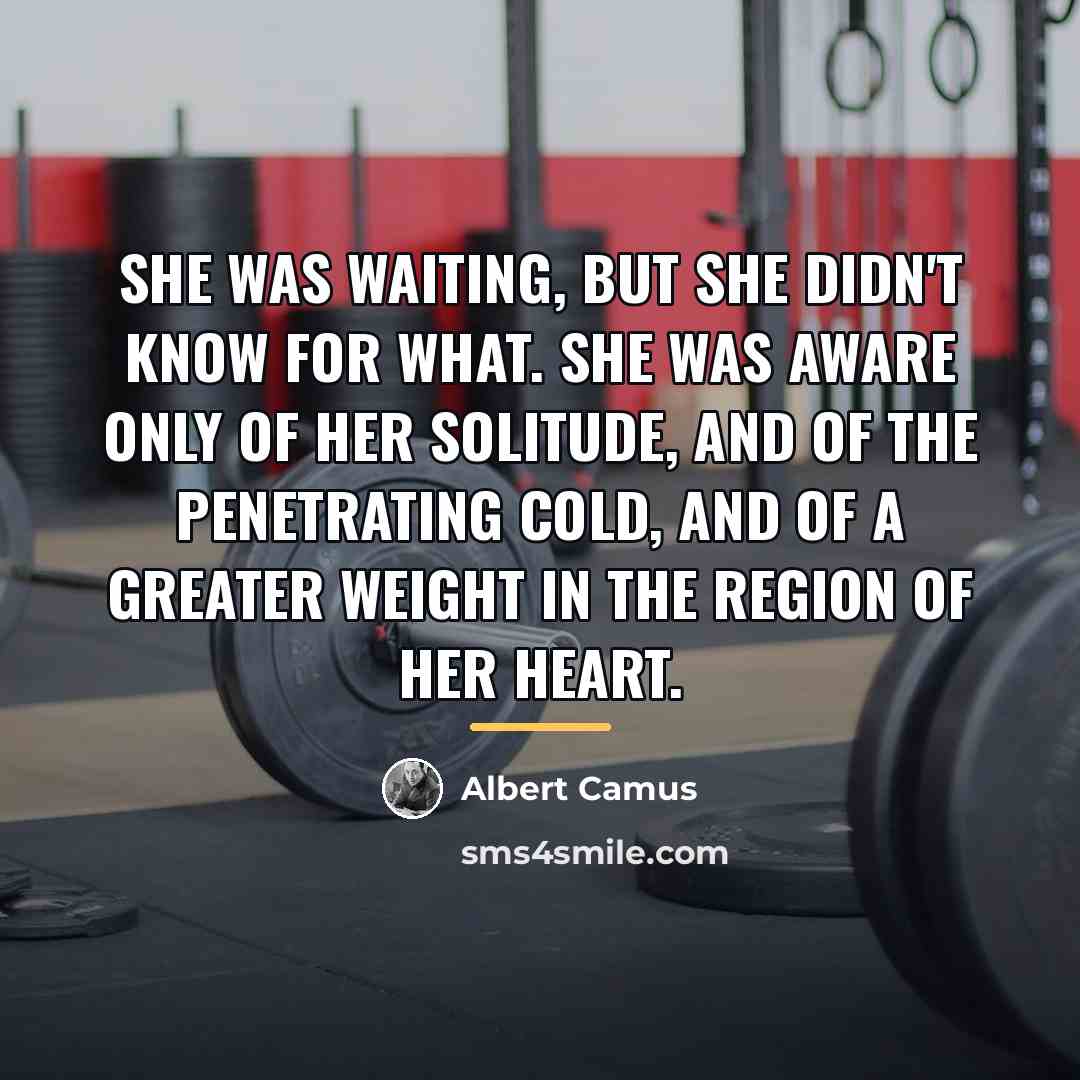 “She was waiting, but she didn't know for what. She…” quote by Albert Camus