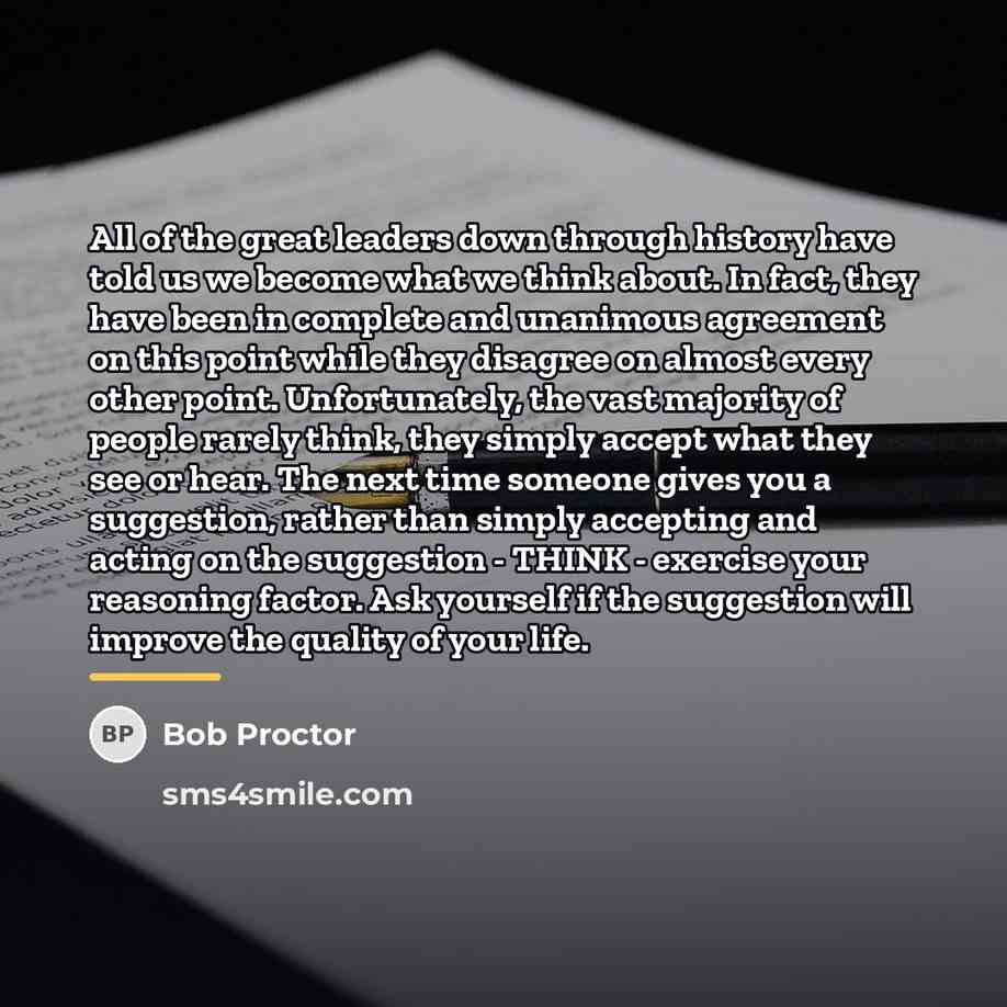 “All of the great leaders down through history have told…” quote by Bob Proctor